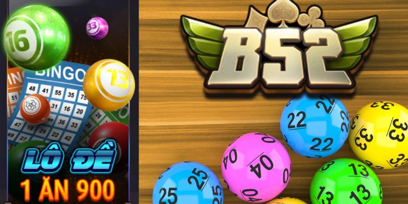 Tại sao nên chọn lô đề B52 Club