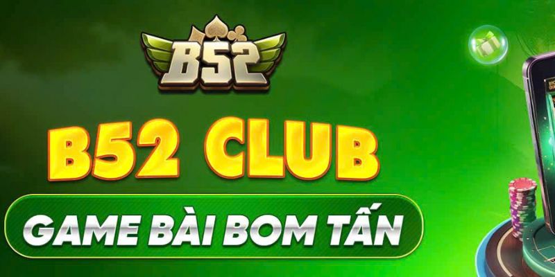 Xì tố B52 Club là gì